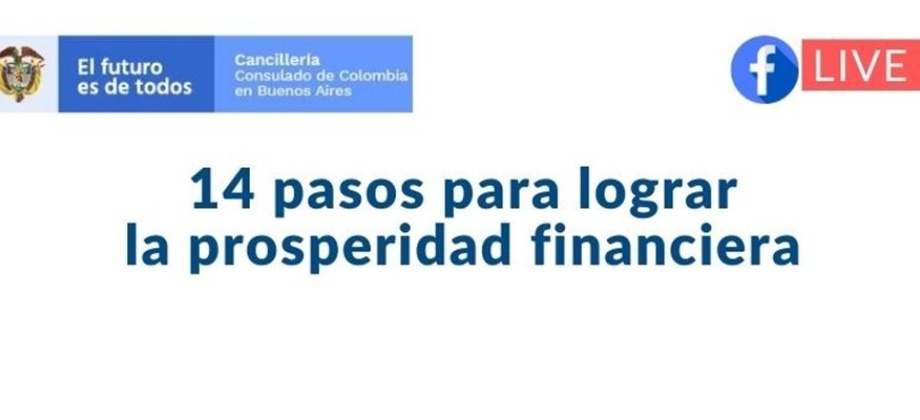 Consulado de Colombia en Buenos Aires invita al Facebook Live del 28 de agosto sobre la prosperidad 