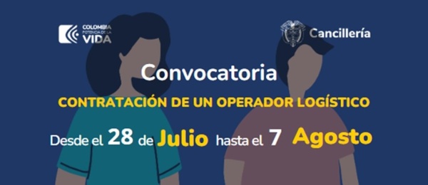 Convocatoria abierta para operador logístico para el evento “Colombianos en el exterior y gobernanza migratoria”