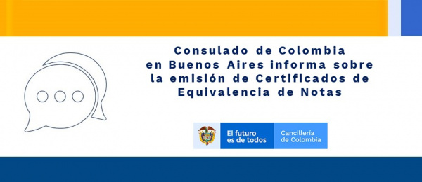 Consulado de Colombia informa sobre la emisión de Certificados de Equivalencia de Notas