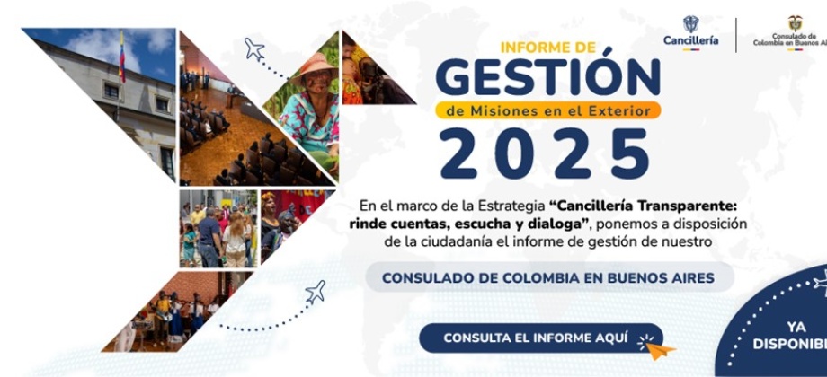 Consulado de Colombia en Buenos Aires publica informe de Gestión de septiembre de 2024 a septiembre de 2025