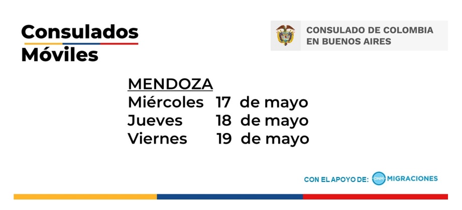 Consulado de Colombia en Buenos Aires realizará un Consulado Móvil en Mendoza, los días 17, 18 y 19 de mayo de 2023