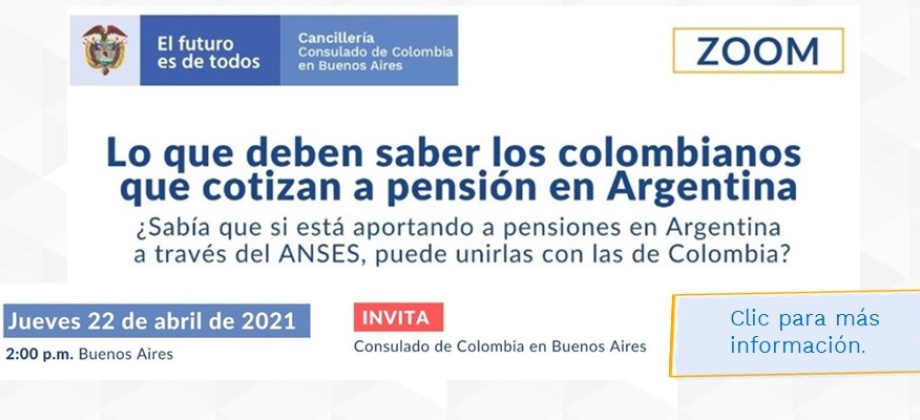 Consulado de Buenos Aires invita a la charla virtual: Lo que deben saber los colombianos que cotizan pensión en Argentina