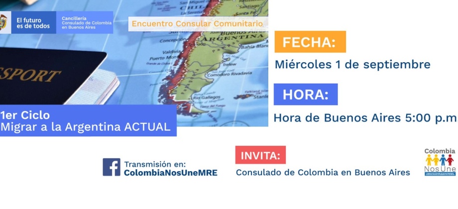 El Consulado de Colombia en Buenos Aires invita a la charla 1er ciclo Migrar a la Argentina ACTUAL, el 1 de septiembre de 2021