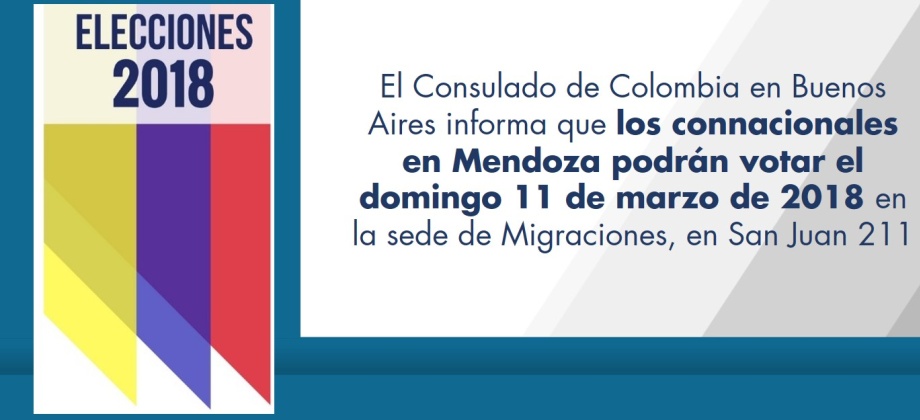 El Consulado de Colombia en Buenos Aires informa que los connacionales en Mendoza podrán votar el domingo 11 de marzo de 2018 en la sede de Migraciones, en San Juan 211