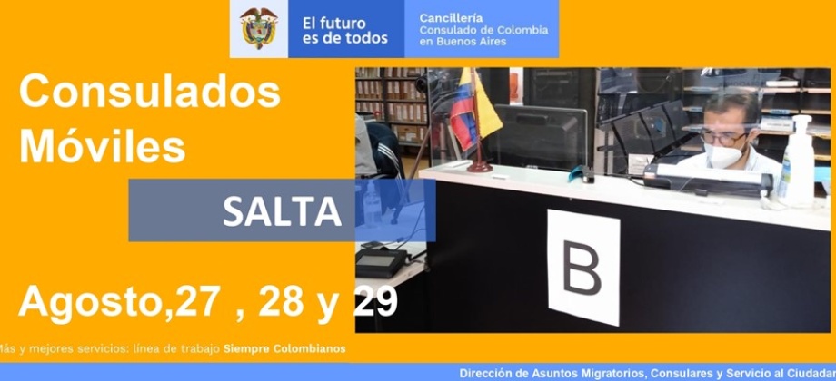 El Consulado de Colombia en Buenos Aires realizará el Consulado Móvil en la ciudad de Salta del 27 al 29 de agosto de 2021