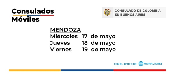 Consulado de Colombia en Buenos Aires realizará un Consulado Móvil en Mendoza, los días 17, 18 y 19 de mayo de 2023