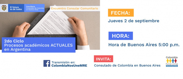 El Consulado de Colombia en Buenos Aires invita a la charla 2do ciclo Procesos Académicos Actuales en Argentina, el 2 de septiembre de 2021