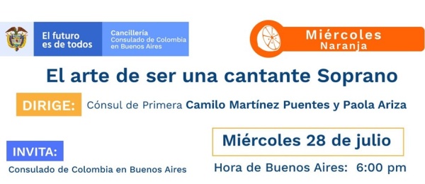 Consulado de Colombia en Buenos Aires invita el miércoles naranja " El arte de ser una soprano" del 28 de julio de 2021
