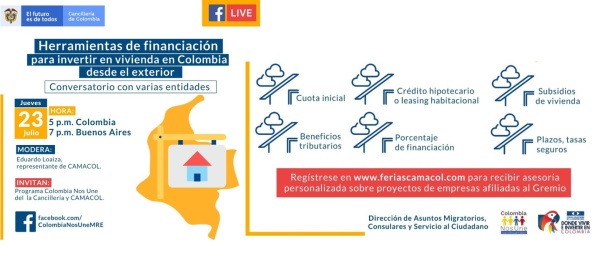 El Consulado de Colombia en Buenos Aires invita al evento virtual 'Herramientas de financiación para invertir en vivienda en Colombia desde el exterior, el 23 de julio de 2020